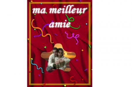 c'est vrai.. ma meilleur amie